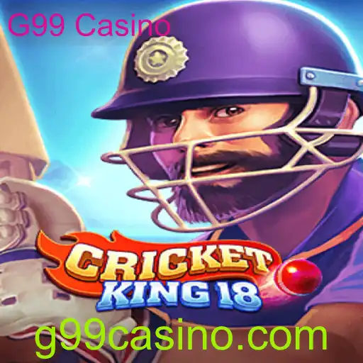 Explorando CricketKing18: Um Novo Horizonte no G99 Casino